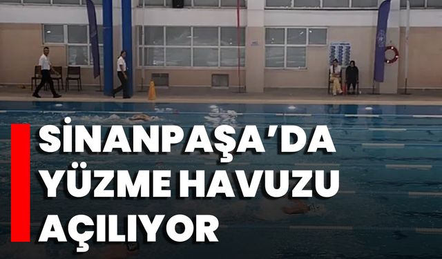 Sinanpaşa’da Yüzme Havuzu Açılıyor