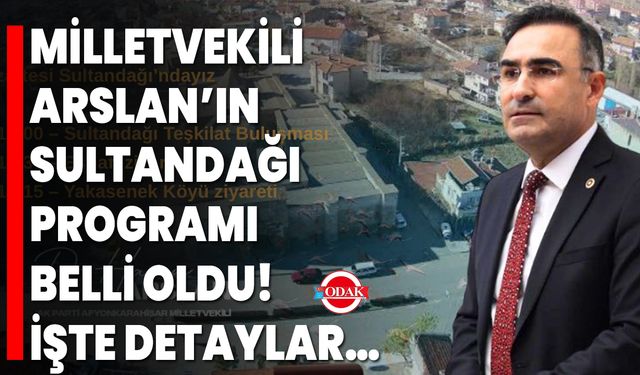 Milletvekili Arslan’ın Sultandağı Programı Belli Oldu! İşte Detaylar…