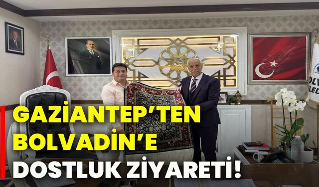 Gaziantep’ten Bolvadin’e dostluk ziyareti!