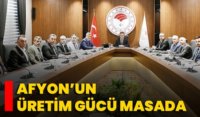 Afyon’un Üretim Gücü Masada