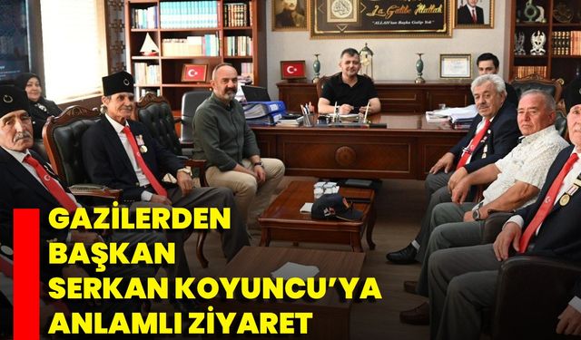 Gazilerden Başkan Serkan Koyuncu’ya Anlamlı Ziyaret