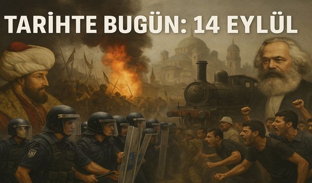 Tarihte Bugün: 14 Eylül