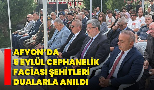 Afyon’da 5 Eylül Cephanelik Faciası Şehitleri Dualarla Anıldı