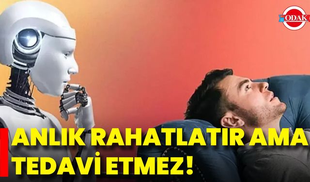 Anlık Rahatlatır Ama Tedavi Etmez!