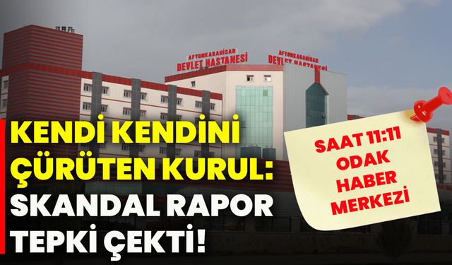 Kendi kendini çürüten kurul: Skandal rapor tepki çekti