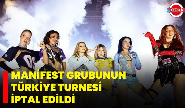 Manifest Grubunun Türkiye Turnesi İptal Edildi