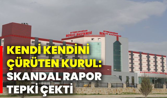 Kendi kendini çürüten kurul: Skandal rapor tepki çekti