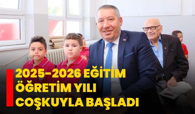 2025-2026 Eğitim-Öğretim Yılı Coşkuyla Başladı