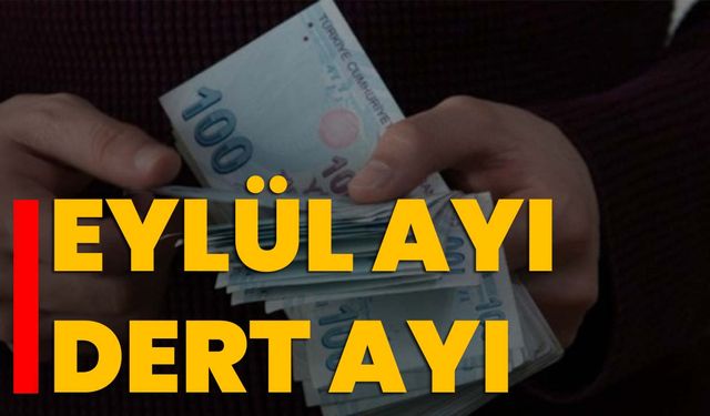 Eylül ayı dert ayı