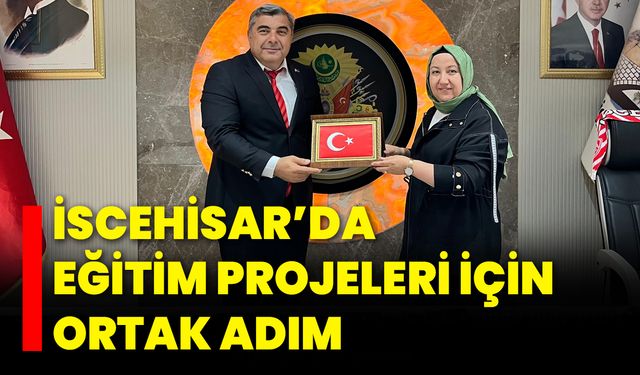 İscehisar’da Eğitim Projeleri İçin Ortak Adım