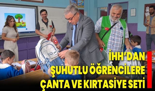 İHH’dan Şuhutlu Öğrencilere Çanta ve Kırtasiye Seti
