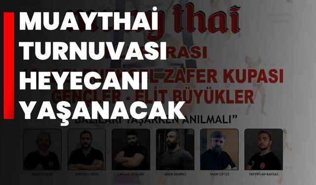 Muaythai Turnuvası heyecanı yaşanacak