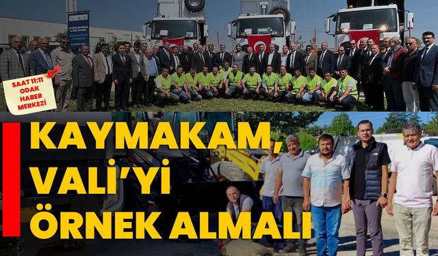 Kaymakam, Vali’yi örnek almalı
