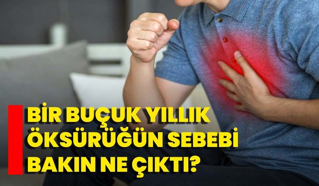 Bir Buçuk Yıllık Öksürüğün Sebebi Bakın Ne Çıktı?