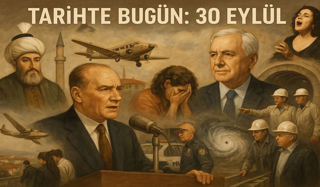 Tarihte Bugün: 30 Eylül