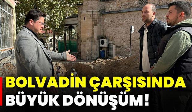 Bolvadin çarşısında büyük dönüşüm!