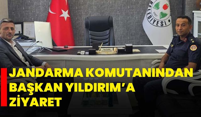 Jandarma Komutanından Başkan Yıldırım’a ziyaret