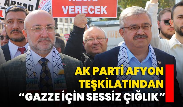AK Parti Afyon Teşkilatından Gazze İçin Sessiz Çığlık