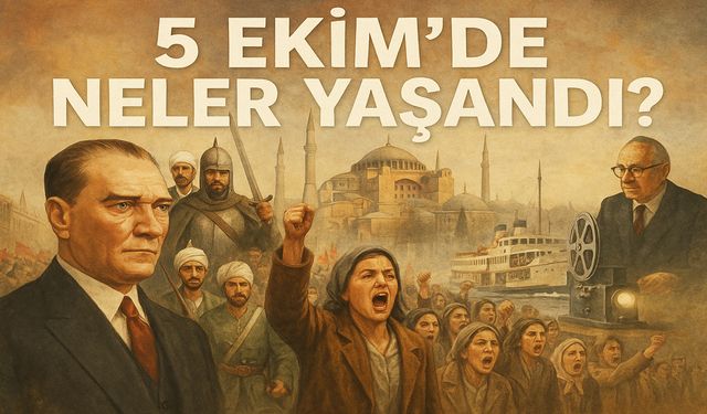 5 Ekim’de Neler Yaşandı?