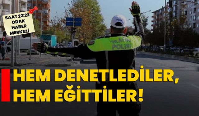 Hem Denetlediler, Hem Eğittiler!