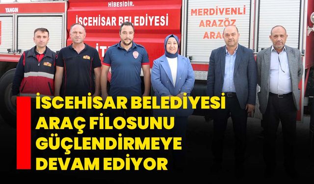 İscehisar Belediyesi Araç Filosunu Güçlendirmeye Devam Ediyor