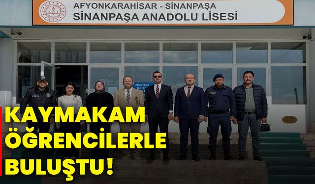 Kaymakam öğrencilerle buluştu!