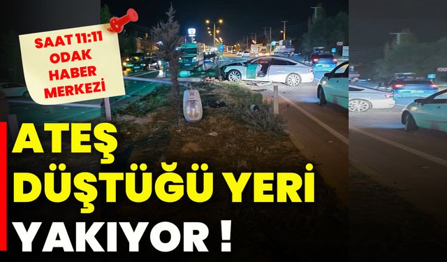 Ateş düştüğü yeri yakıyor!