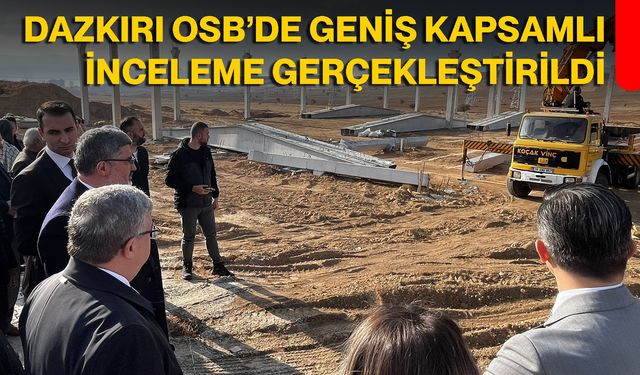 Dazkırı OSB’de Geniş Kapsamlı İnceleme Gerçekleştirildi