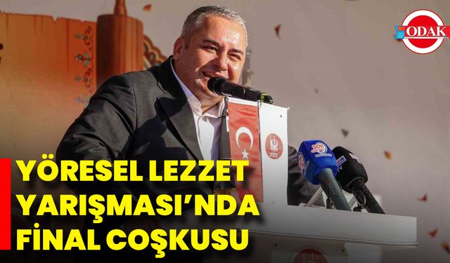 Yöresel Lezzet Yarışması’nda Final Coşkusu