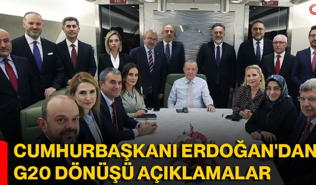 Cumhurbaşkanı Erdoğan'dan G20 dönüşü açıklamalar