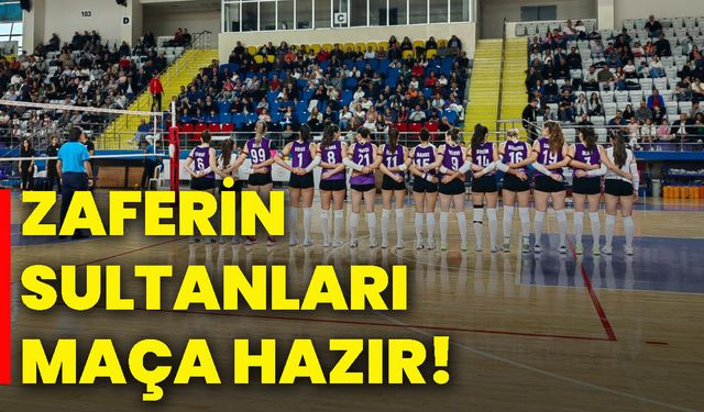 Zaferin Sultanları maça hazır!