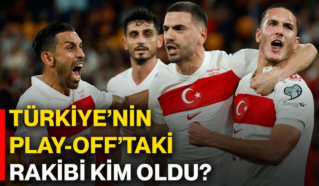 Türkiye’nin Play-Off’taki rakibi kim oldu?