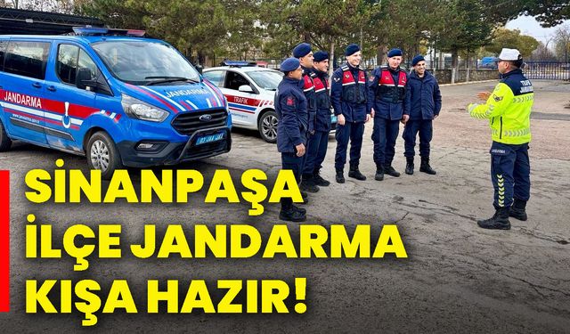 Sinanpaşa İlçe Jandarma kışa hazır!