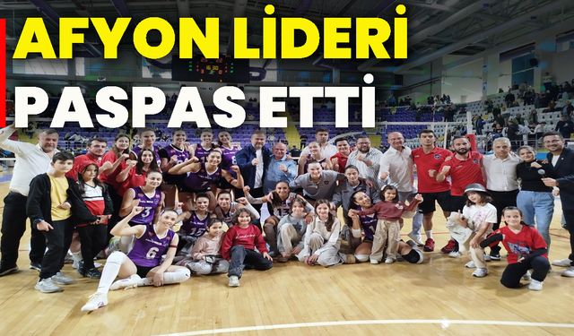 Afyon lideri paspas etti