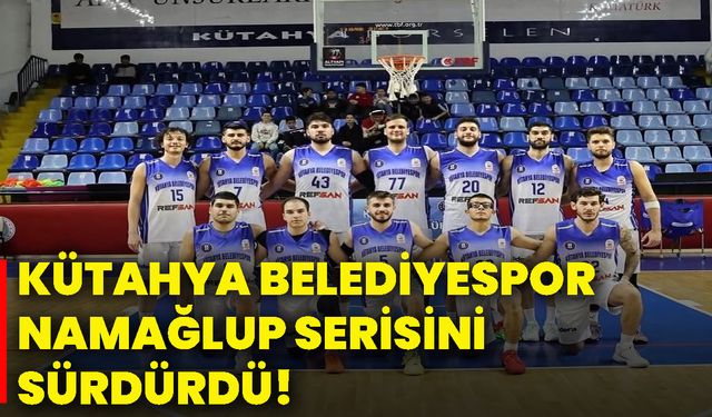 Kütahya Belediyespor namağlup serisini sürdürdü!