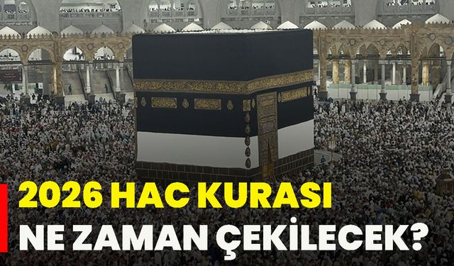2026 hac kurası ne zaman çekilecek?