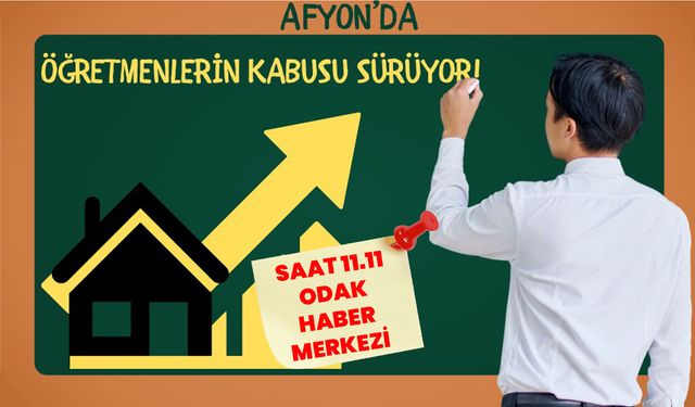 Afyon’da öğretmenlerin kabusu sürüyor!