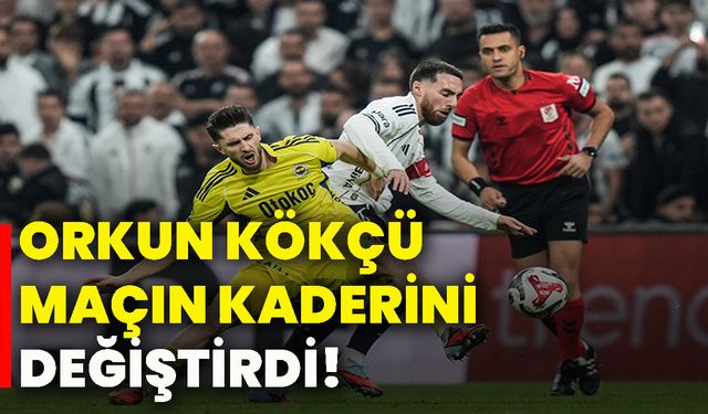 Orkun Kökçü maçın kaderini değiştirdi!