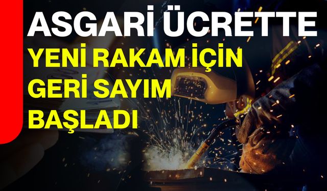 Asgari Ücrette Yeni Rakam İçin Geri Sayım Başladı