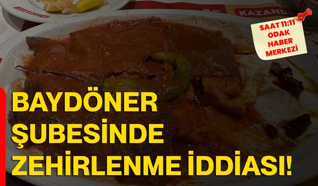 Baydöner Şubesinde zehirlenme iddiası!