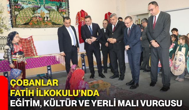 Çobanlar Fatih İlkokulu’nda Eğitim, Kültür ve Yerli Malı Vurgusu
