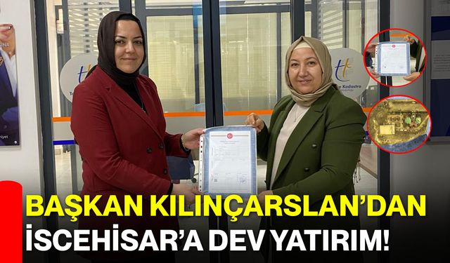 Başkan Kılınçarslan’dan İscehisar’a Dev Yatırım!