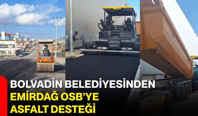 Bolvadin Belediyesinden Emirdağ OSB’ye Asfalt Desteği