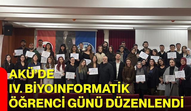 AKÜ’de IV. Biyoınformatik Öğrenci Günü Düzenlendi