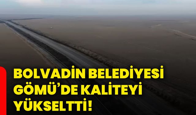 Bolvadin Belediyesi Gömü’de kaliteyi yükseltti!