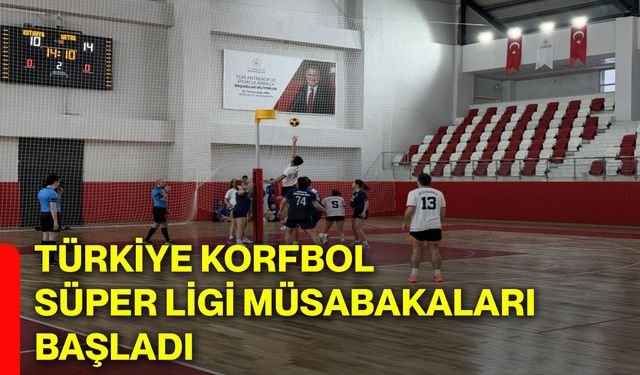 Türkiye Korfbol Süper Ligi Müsabakaları başladı