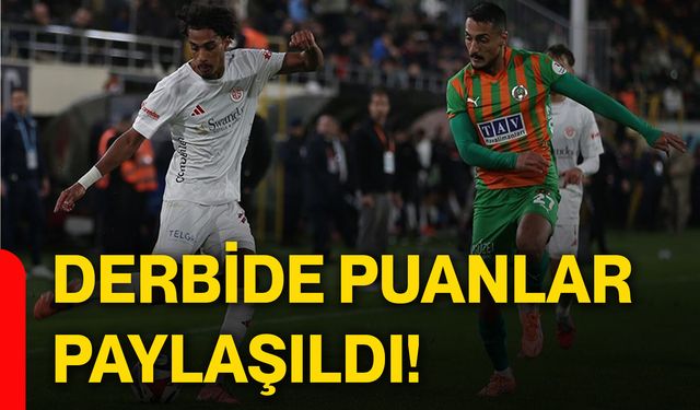 Derbide puanlar paylaşıldı!