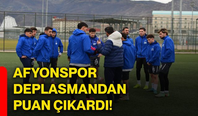 Afyonspor, deplasmandan puan çıkardı!