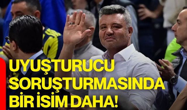 Uyuşturucu Soruşturmasında Bir İsim Daha!