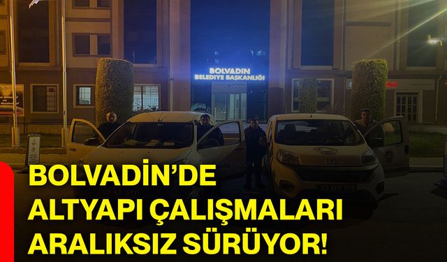 Bolvadin’de altyapı çalışmaları aralıksız sürüyor!